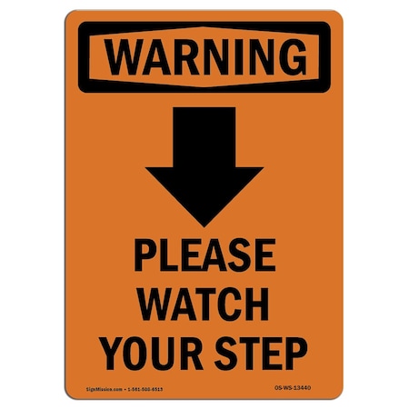 OSHA WARNING Sign, Please Watch Your W/ Symbol, 14in X 10in Aluminum